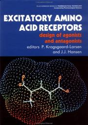 Cover of: Excitatory amino acid receptors by editors, P. Krogsgaard-Larsen, J.J. Hansen.