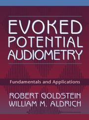 Cover of: Evoked potential audiometry by Goldstein, Robert, Robert Goldstein, William M. Aldrich, Goldstein, Robert