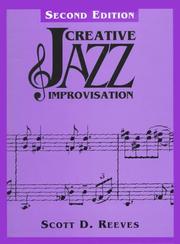 Creative Jazz Improvisation by Scott D. Reeves