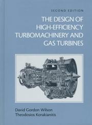 The design of high-efficiency turbomachinery and gas turbines by David Gordon Wilson