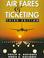 Cover of: Air fares and ticketing