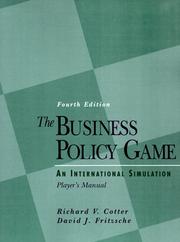 Cover of: The business policy game by Richard V. Cotter