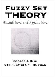 Cover of: Fuzzy set theory: foundations and applications