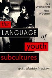 The language of youth subcultures by Sue Widdicombe