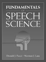 Cover of: Fundamentals of Speech Science