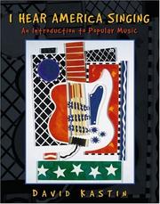 Cover of: I Hear America Singing: An Introduction to Popular Music