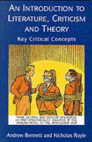 Cover of: An Introduction to Literature, Criticism, and Theory by Andrew Bennett, Nicholas Royle