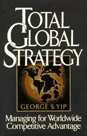 Cover of: Total global strategy by George S. Yip