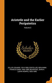 Cover of: Aristotle and the Earlier Peripatetics; Volume 2