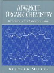 Advanced organic chemistry by Bernard Miller