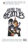 Cover of: Read the Beatles: Classic and New Writings on the Beatles, Their Legacy, and Why They Still Matter
