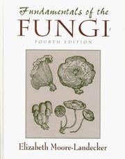 Fundamentals of the fungi by Elizabeth Moore-Landecker