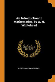Cover of: An Introduction to Mathematics, by A. N. Whitehead