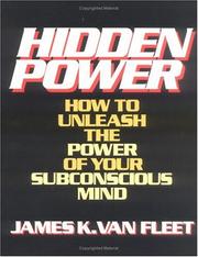 Cover of: Hidden power: how to unleash the power of your subconscious mind