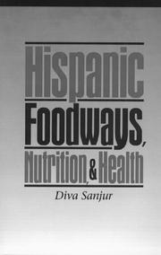 Cover of: Hispanic foodways, nutrition, and health