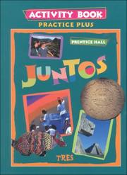 Cover of: Juntos Tres: Activity Book  by Prentice-Hall, inc.