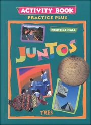 Cover of: Juntos Tres: Activity Book  by Prentice-Hall, inc., Prentice-Hall, inc.