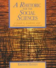 Cover of: Rhetoric for the Social Sciences, A by Kristine Hansen, Kristine Hansen