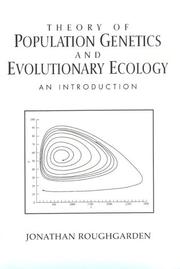 Cover of: Theory of Population Genetics and Evolutionary Ecology: An Introduction