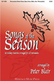 Cover of: Songs of the Season - Percussion: 30 Holiday Favorites Arranged for All Instruments