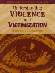 Cover of: Understanding violence and victimization by Robert J. Meadows