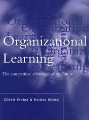 Cover of: Organizational learning: the competitive advantage of the future