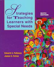 Cover of: Strategies for teaching learners with special needs by Edward A. Polloway, Edward A. Polloway
