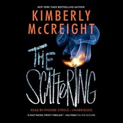 Cover of: The Scattering Lib/E by Kimberly McCreight, Phoebe Strole
