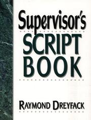 Cover of: Supervisor's script book by Raymond Dreyfack