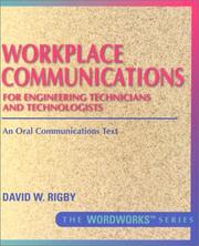 Cover of: Workplace Communications for Engineering Technicians and Technologists: An Oral Communications Text
