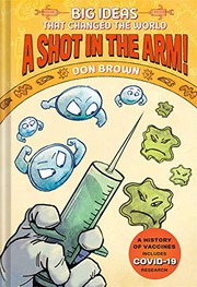 Cover of: A Shot in the Arm!: Big Ideas that Changed the World #3
