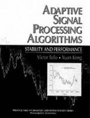 Cover of: Adaptive Signal Processing Algorithms | Victor Solo
