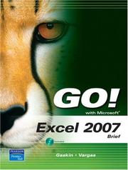 Cover of: GO! with Microsoft Excel 2007, Brief (Go! Series) by Shelley Gaskin, Shelley Gaskin, Alicia Vargas