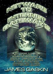 Cover of: Netware to Internet gateways by James E. Gaskin