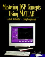 Cover of: Mastering DSP concepts using MATLAB by Ashok Ambardar