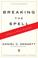 Cover of: Breaking the Spell