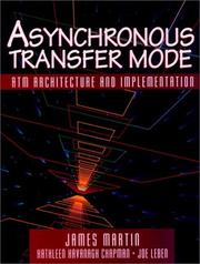 Cover of: Asynchronous Transfer Mode: ATM Architecture and Implementation