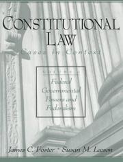 Cover of: Constitutional Law: Cases in Context, Vol. I by James C. Foster, James C. Foster, Susan M. Leeson