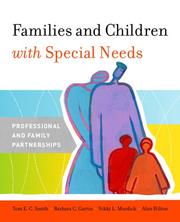 Cover of: Families and Children with Special Needs by Tom E. C. Smith, Barbara C. Gartin, Nikki L. Murdick, Alan Hilton