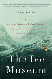 Cover of: The Ice Museum by Joanna Kavenna, Joanna Kavenna