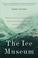 Cover of: The Ice Museum