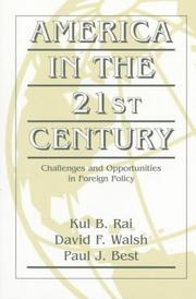 Cover of: America in the 21st century: challenges and opportunities in foreign policy