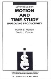 Motion and time study by Marvin Everett Mundel, David L. Danner