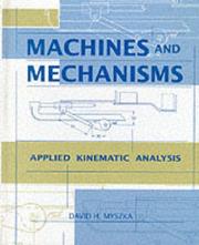 Cover of: Machines and Mechanisms by David H. Myszka