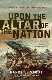 Cover of: Upon the Altar of the Nation: A Moral History of the Civil War