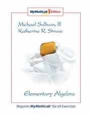 Cover of: Elementary Algebra MyMathLab Edition by Michael Sullivan III, Katherine R. Struve