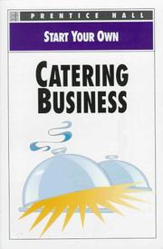 Cover of: Start Your Own Catering Busines (Start Your Own Business)