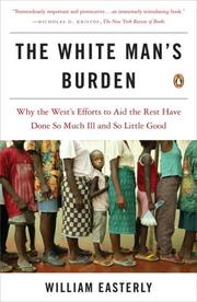 The White Man's Burden by William Russell Easterly