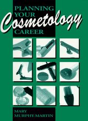 Planning your cosmetology career by Mary Murphy-Martin