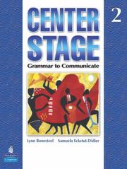 Cover of: Center Stage 2: Grammar to Communicate, Student Book